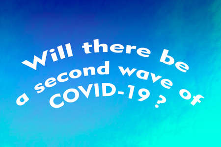 Text - will there be a second wave of covid-19 On blue gradient background. Sit at home and do not go outside.の写真素材