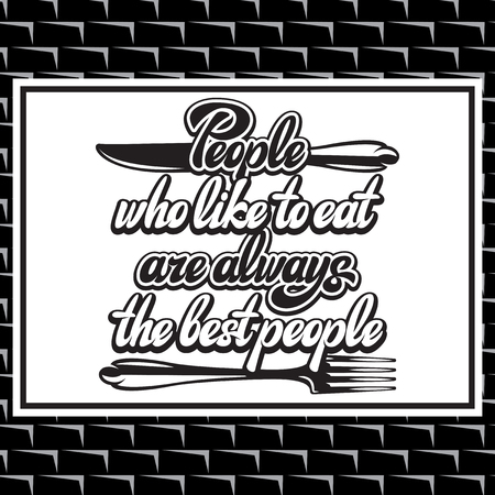 People who love to eat kitchen typography retro poster. Food related modern lettering quote. Cooking wall art print.のイラスト素材