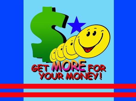 Get more for your money!の写真素材