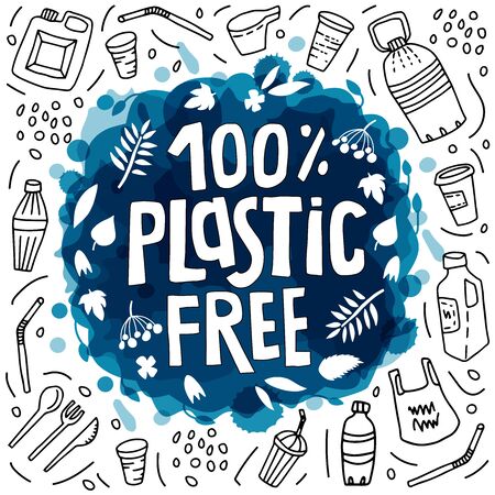 Vector illustration of hand lettering 100% plastic free. Drawn plastic things in doodle style.のイラスト素材