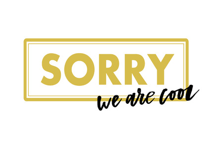 slogan Sorry Cool phrase graphic vector Print Fashion letteringのイラスト素材