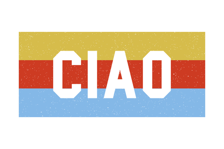 slogan CIAO phrase graphic vector Print Fashion letteringのイラスト素材