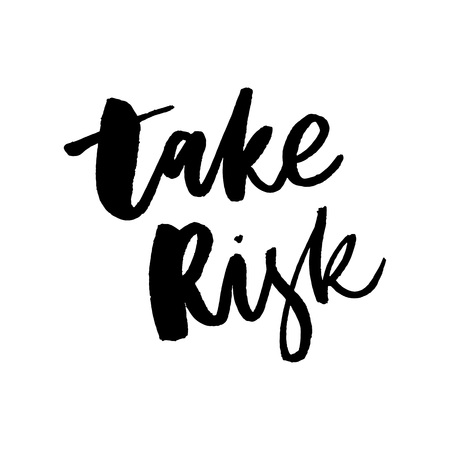 Take the risk or luse chance. Lettering handwritten quote. Perfect for posters, greeting cards, mugs, t-shirts designs and social media.のイラスト素材