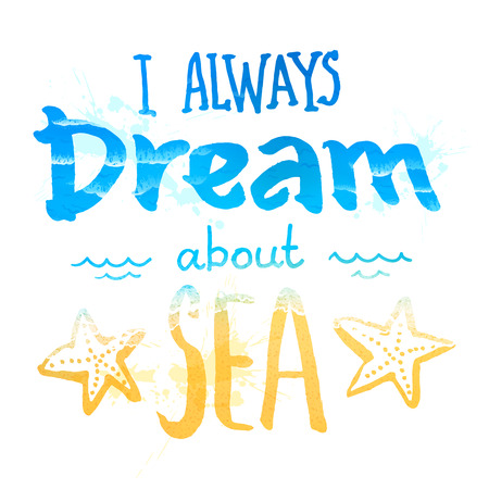 I always dream about a sea vector sign with waves and sand textureのイラスト素材