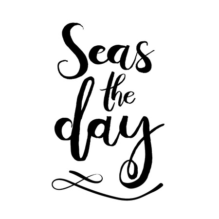 Seas the day. Unique typography poster or apparel design. Handdrawn lettering of a phrase about wanderlust, travel, sea, ocean. Vector Design element for travel company. Modern brush lettering printのイラスト素材
