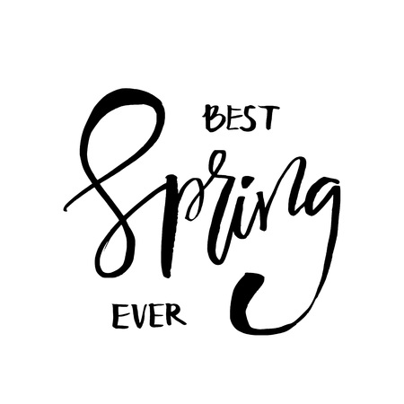 Best Spring Ever - Hand drawn inspiration quote. Vector typography design element. Spring lettering poster. Good for t-shirts, prints, cards, banners.のイラスト素材
