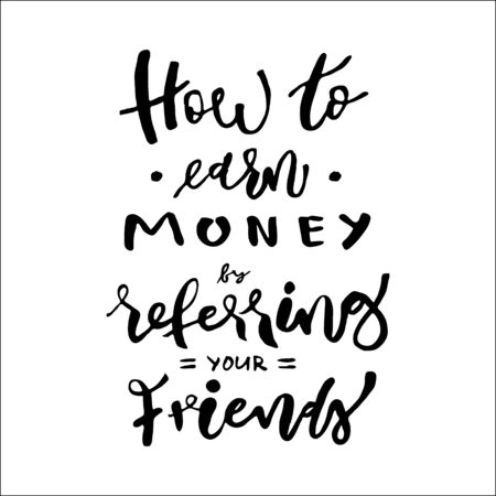 Refer a friend vector lettering. Referral marketing phrase isolated on white background. Handwritten brush pen calligraphy poster for loyalty program. Attract customers flyer. Start referring, inviteのイラスト素材