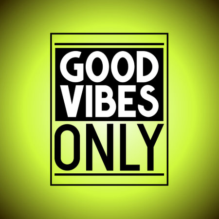 Good vibes only - inspirational quoteのイラスト素材