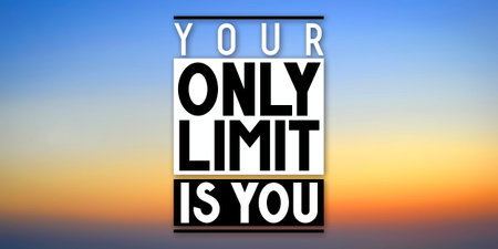 Your only limit is you - inspirational quote and sunset sky