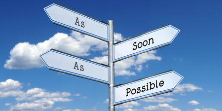 As soon as possible - metal signpost with four arrows
