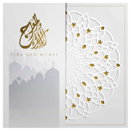 Isra And Miraj Greeting card Islamic Floral pattern vector design with arabic calligraphy for background, banner, wallpaper, decoration, cover, flyer and brosurのイラスト素材