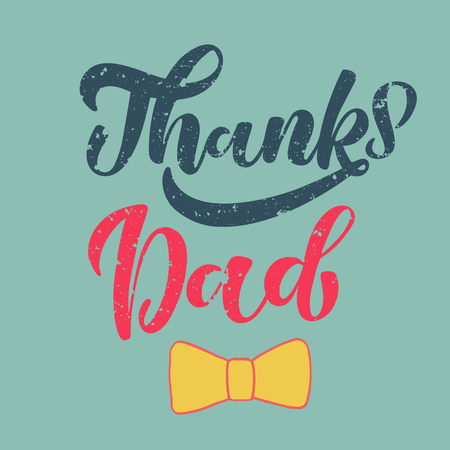 Fathers Day vector illustration for greeting card. Thanks Dad brush calligraphy, hand lettering and bow tie icon.のイラスト素材