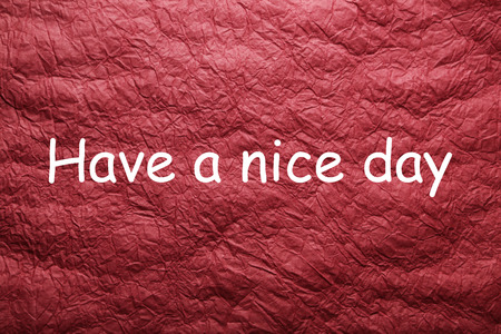 have a nice day on Red paper textureの写真素材