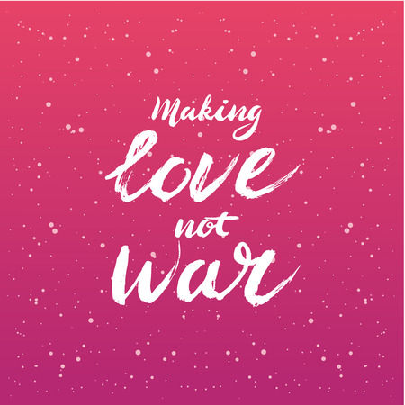 Make love not war lettering - calligraphy postcard or poster graphic design element.のイラスト素材