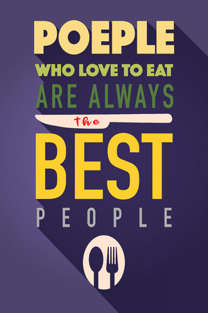 People Who love to eat  typography kitchen poster. Spoon Fork with food related quote. Wall art cooking print. Vector vintage illustration.のイラスト素材