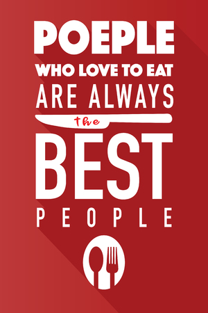 People Who love to eat  typography kitchen poster. Spoon Fork with food related quote. Wall art cooking print. Vector vintage illustration.のイラスト素材
