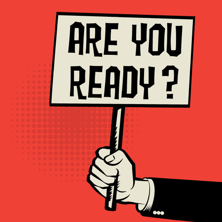 Poster in hand, business concept with text Are You Ready, vector illustrationのイラスト素材