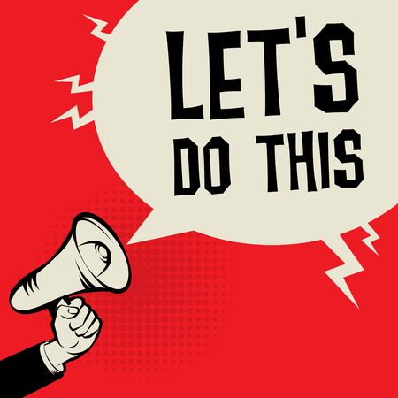 Megaphone Hand business concept with text Let's Do This, vector illustrationのイラスト素材