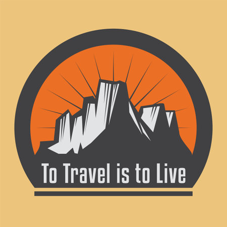 To Travel is to Live - Mountains or hiking adventure, sign or symbol design. Vector illustrationのイラスト素材