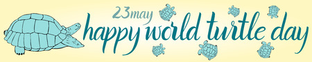 Inscription Happy World Turtle Day 23 may and turtle