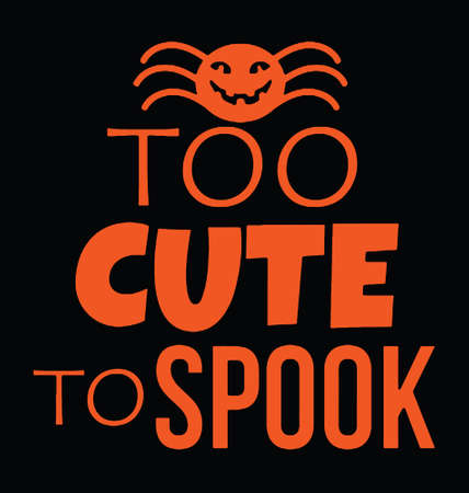 Too cute to spook. Halloween quote. Halloween Print T-shirt Typography Design Vectorのイラスト素材