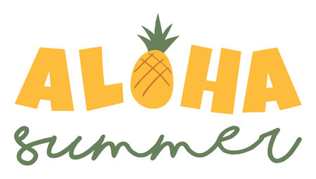 Aloha summer. Inspirational quote. Modern calligraphy phrase with hand drawn pineapple. Perfect design for greeting cards, posters, T-shirts, banners, print invitations.のイラスト素材