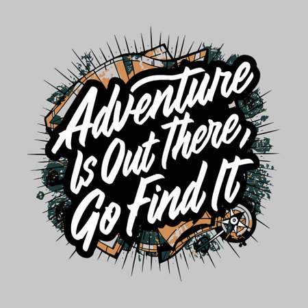 Adventure is out there go find it. Print ready vector. Inspirational quote.のイラスト素材