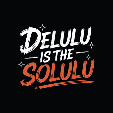 Delulu is the solulu. Funny Gen-Z t shirt design.のイラスト素材