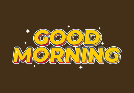 Good morning. text effect in yellow color, brown backgroundのイラスト素材