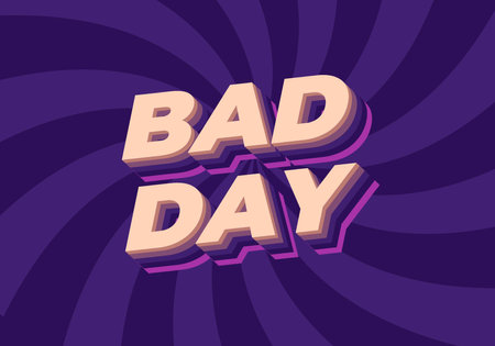 Bad day. Text effect design in 3D style with good colorsのイラスト素材