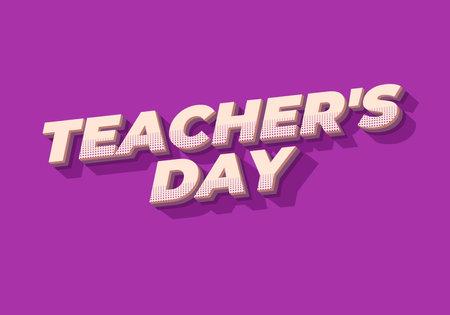 Teachers day. Text effect design in 3D look with eye catching colorsのイラスト素材