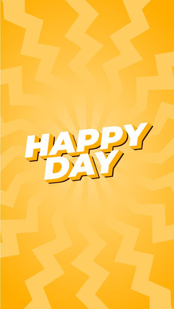 Happy day. Text effect design in 3D style. portrait orientationのイラスト素材