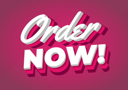 Order now. Creative 3D lettering design with bright pink background and stylish promotional look
