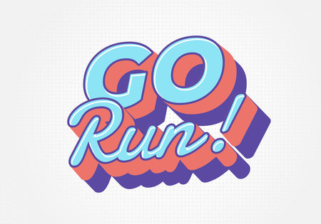 Go run. Bright pastel text with thick shadow creating fun energetic compositionのイラスト素材