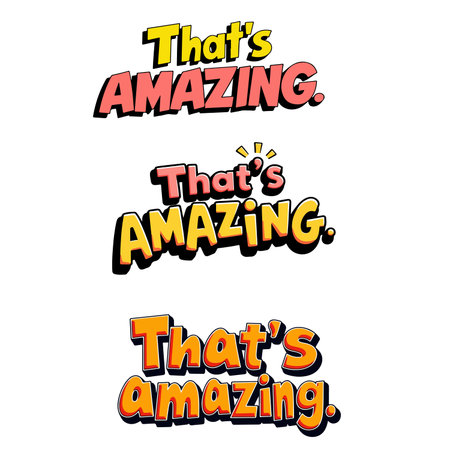 Three variations of the text "That's Amazing" in a cartoon style with different color schemes and effects.のイラスト素材