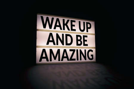 Wake up and be amazing light box quoteの写真素材