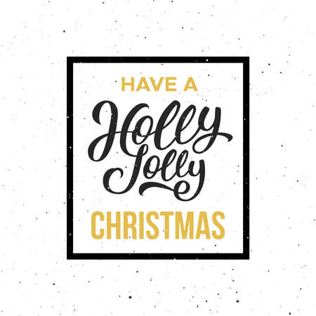 Have a Holly Jolly Christmas quote for vintage greeting card design with lettering in frame. Vector illustration for Xmas with greetings text.のイラスト素材
