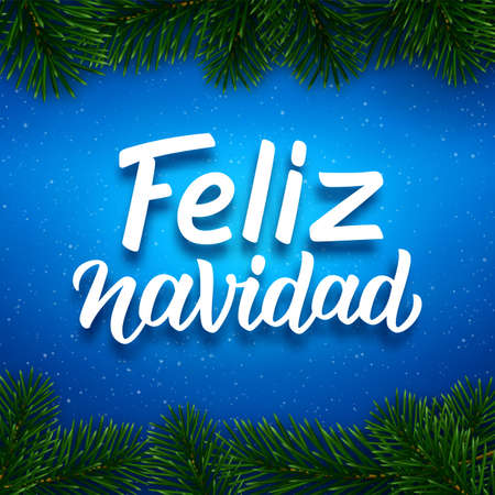 Feliz Navidad spanish Merry Christmas calligraphy text on blue background with border of fir tree branches. Vector greeting card designのイラスト素材