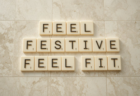 An uplifting arrangement of tiles spelling "Feel Festive Feel Fit" on a light surface, promoting wellness and positivity. Perfect for holiday inspiration.の素材