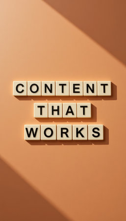 This image features letter blocks arranged to spell "CONTENT THAT WORKS" against a warm background. It symbolizes creativity, motivation, and effective communication in visual design.の素材