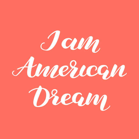I am american dream. Vector illustration for poster or clothes.のイラスト素材