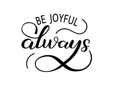 Be joyful always lettering. Vector illustrationのイラスト素材