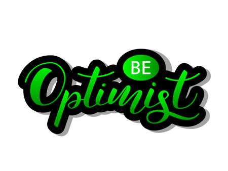 Be optimist lettering for clothes or postcard. Vector illustrationのイラスト素材