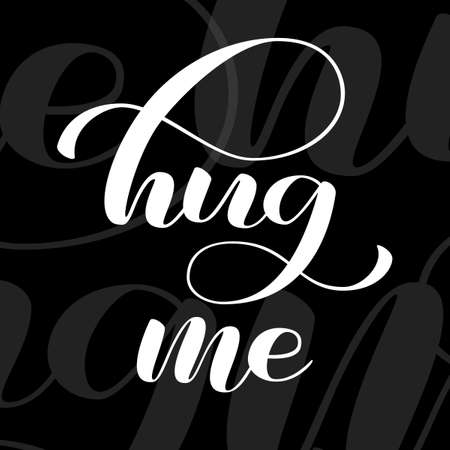 Hug me lettering. Vector illustration for clothes or cardのイラスト素材