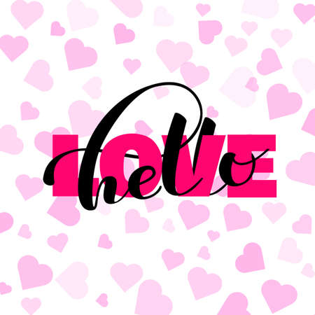 Hello love brush lettering. Overlapping Text Layout. Vector illustration for banner or posterのイラスト素材
