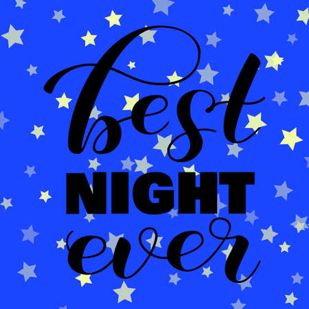 Best Night ever lettering sticker. Vector illustration.のイラスト素材