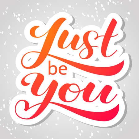 Just be you brush lettering. Vector illustration for clothes or cardのイラスト素材