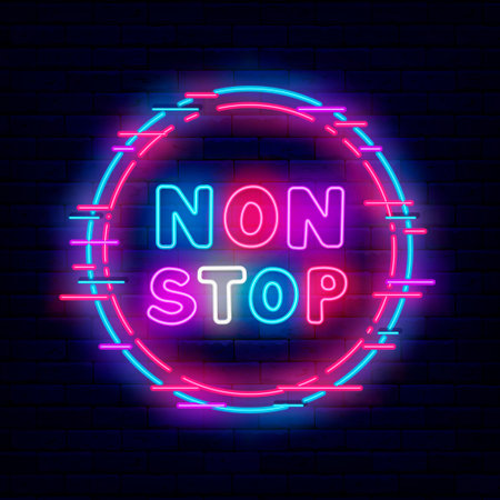 Non stop neon label. Cyber design frame. Glowing emblem. Colorful handwritten text. Night club dance show. simple sign. Shiny banner. Editing stroke. Vector stock illustrationのイラスト素材