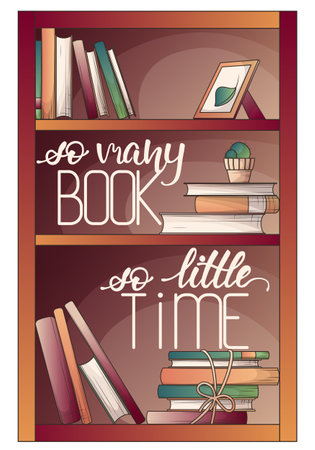 Vector illustration of bookshelf with books, houseplants, frame, calligraphy. So many books, so little time handwritten lettering. For decoration of bookstore, library, card, poster, banner.のイラスト素材