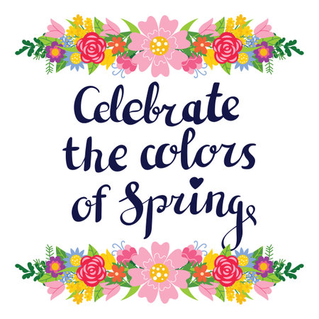 Cute Celebrate the colors of Spring greeting card with hand drawn lettering floral composition or bouquet for Spring season. Bright floral decoration for greeting card, social media post, poster, etc.のイラスト素材